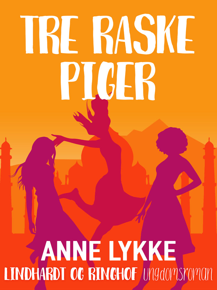 Tre raske piger