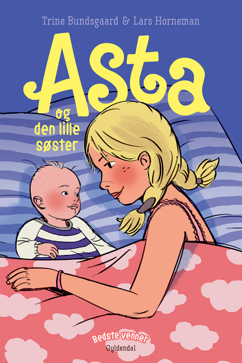 Bedste venner 9 - Asta og den lille søster