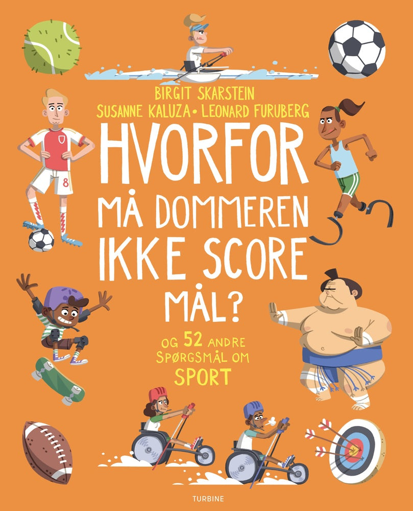 Hvorfor må dommeren ikke score mål? – Og 52 andre spørgsmål om sport