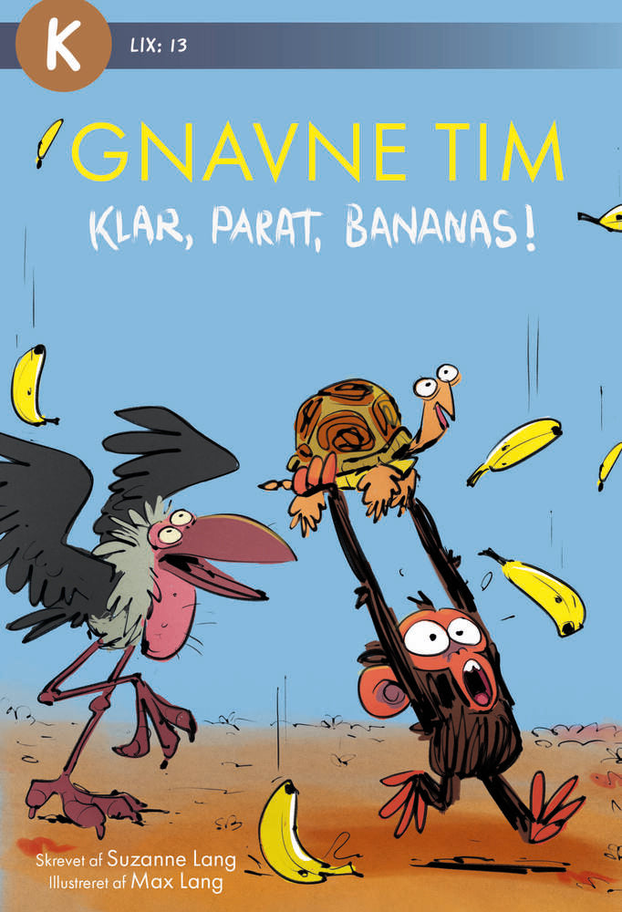 Gnavne Tim, Klar, parat, bananas!