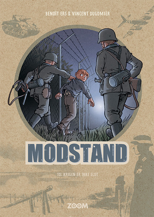 Modstand 10: Krigen er ikke slut