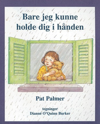 Bare jeg kunne holde dig i hånden