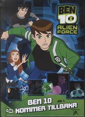 Ben 10, Alien Force 1: Ben 10 kommer tillbaka del 1 (SE)