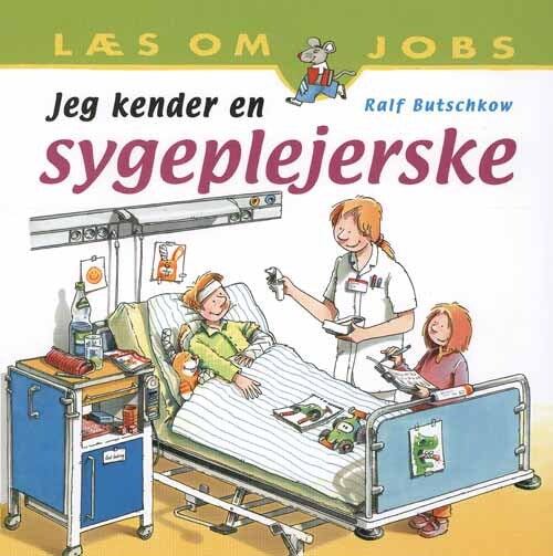 Jeg kender en sygeplejerske