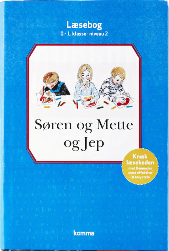 Søren og Mette og Jep læsebog 0-1. kl. Niv. 2