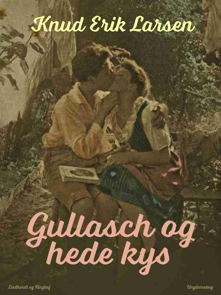 Gullasch og hede kys