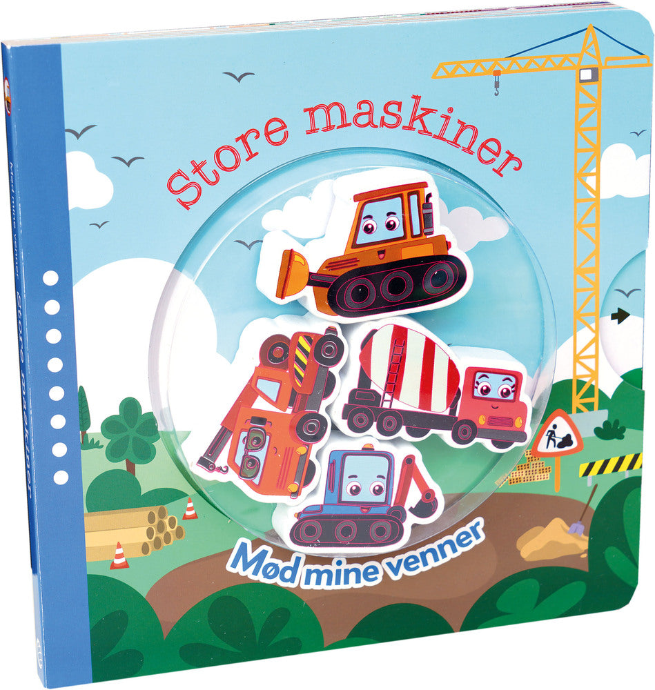 Mød mine venner Store maskiner