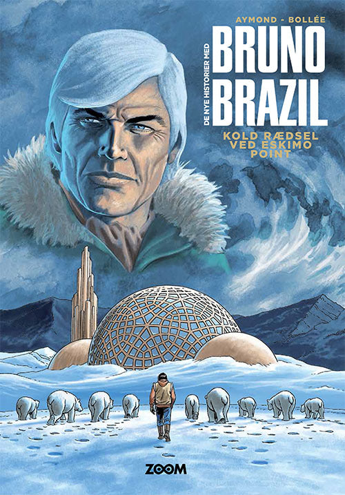 Bruno Brazil 3: Kold rædsel ved Eskimo point