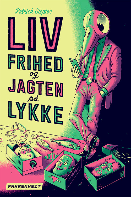 Liv, frihed og jagten på lykke